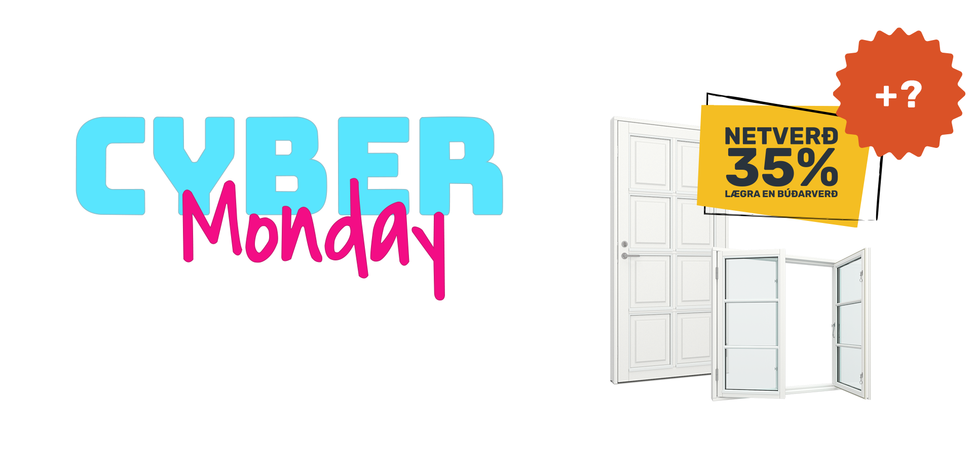 Cyber Monday hero image unknown percentage | Vinduesgrossisten